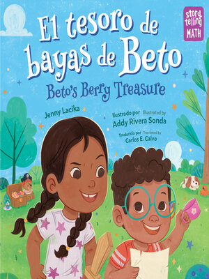 cover image of El tesoro de bayas de Beto / Beto's Berry Treasure (Spanish Bilingual Edition)